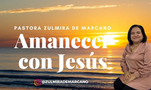 Amanecer con Jesús